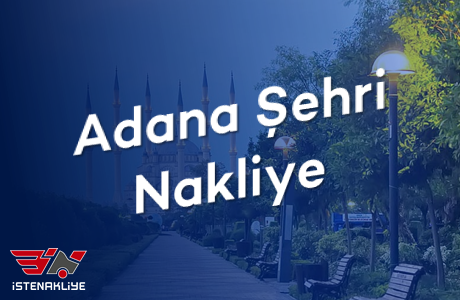 ADANA  ŞEHRİ NAKLİYE