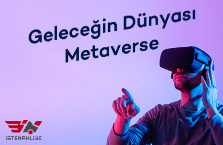 GELECEĞİN DÜNYASI METAVERSE