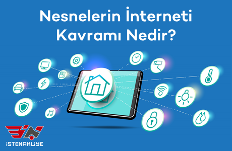 NESNELERİN İNTERNETİ KAVRAMI