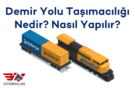 DEMİR YOLU TAŞIMACILIĞI NEDİR?